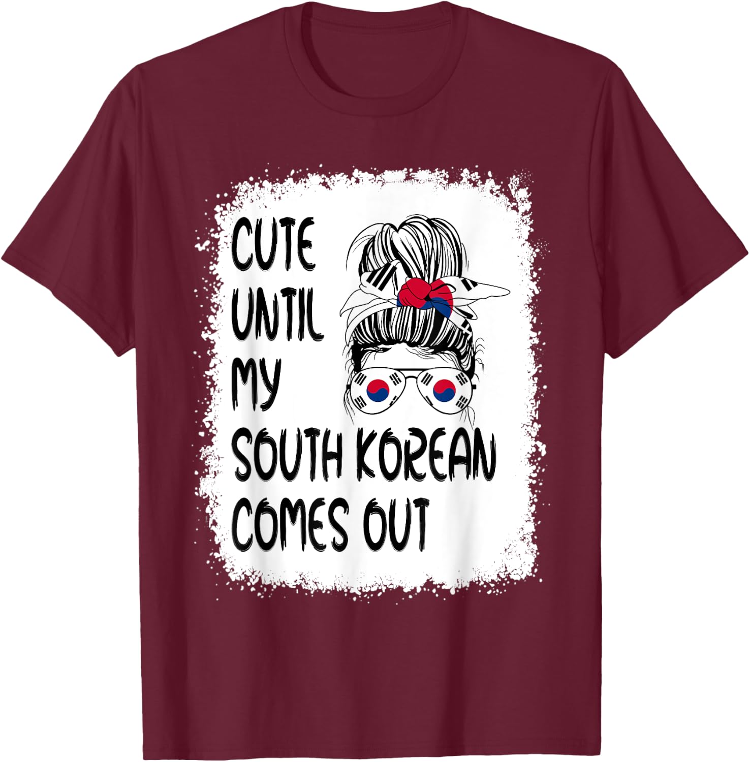 Funny Cute Until My South Korean Comes Out T-Shirt - T-Shirt | Maroon