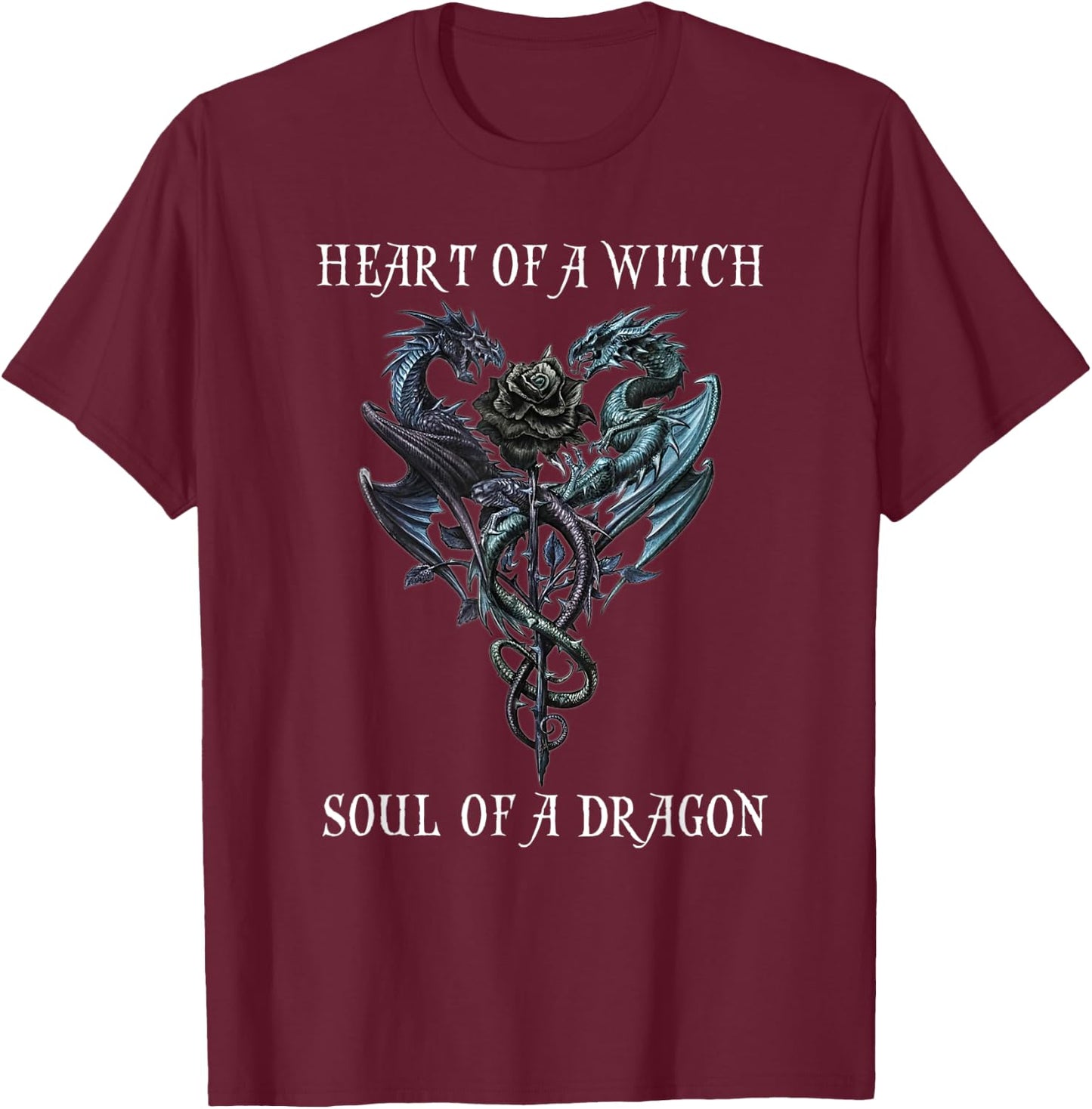 Heart Of A Witch Soul Of A Dragon T-Shirt - T-Shirt | Maroon