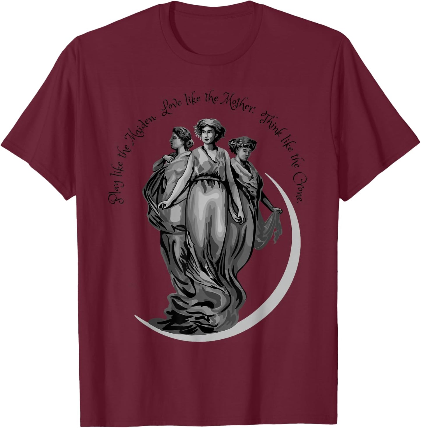 Maiden, Mother, Crone T-Shirt - T-Shirt | Maroon