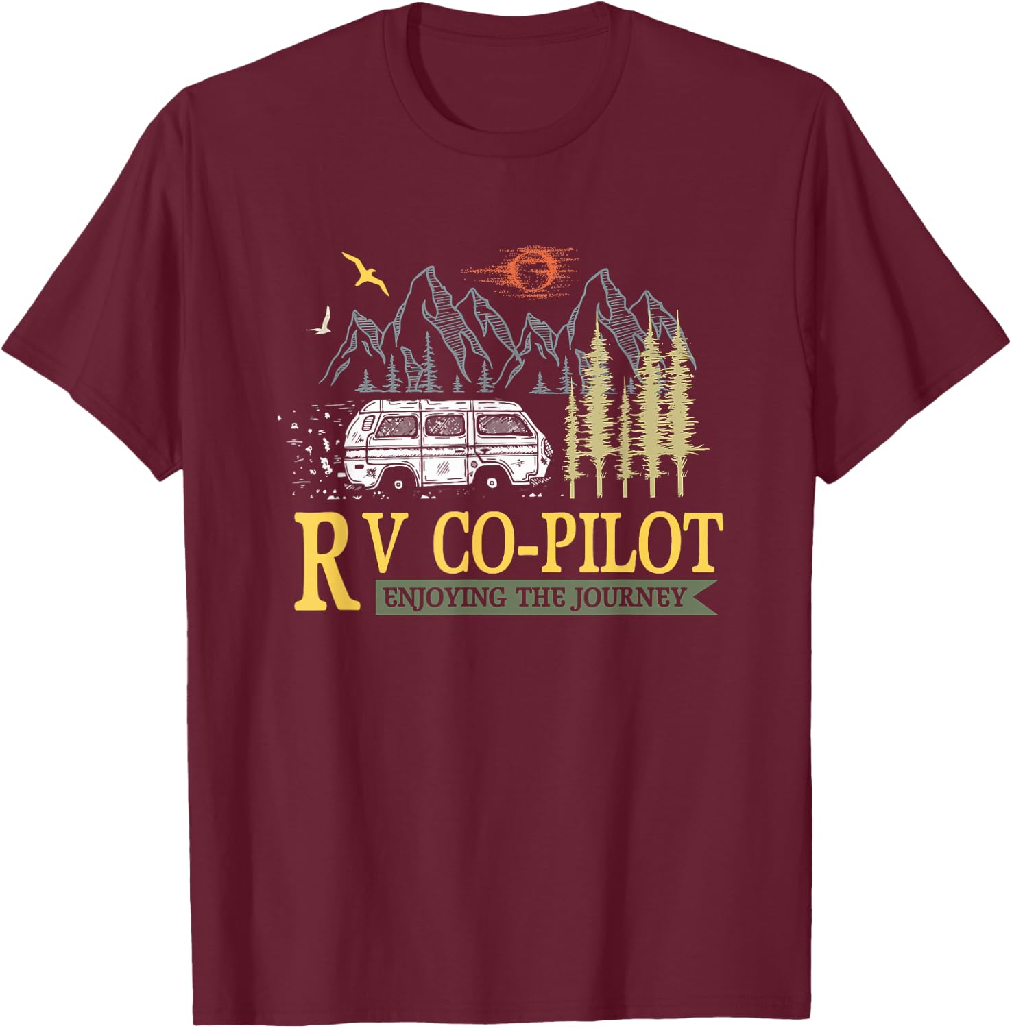 RV Co Pilot Camping Motorhome Travel Vacation T-Shirt - T-Shirt | Maroon