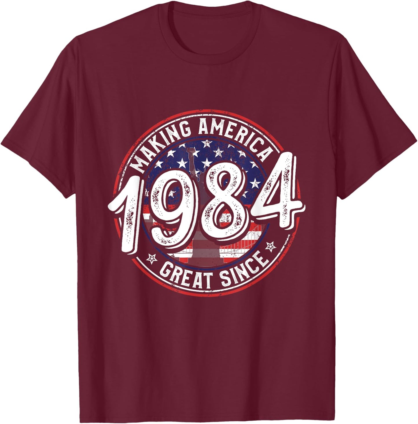 Making America Great Since 1984 American Flag Birthday Women Kids Men T-Shirt - T-Shirt | Maroon