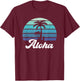 Aloha Hawaii Hawaiian Island Shirt Palm Tree Surfboard Beach T-Shirt - T-Shirt | Maroon