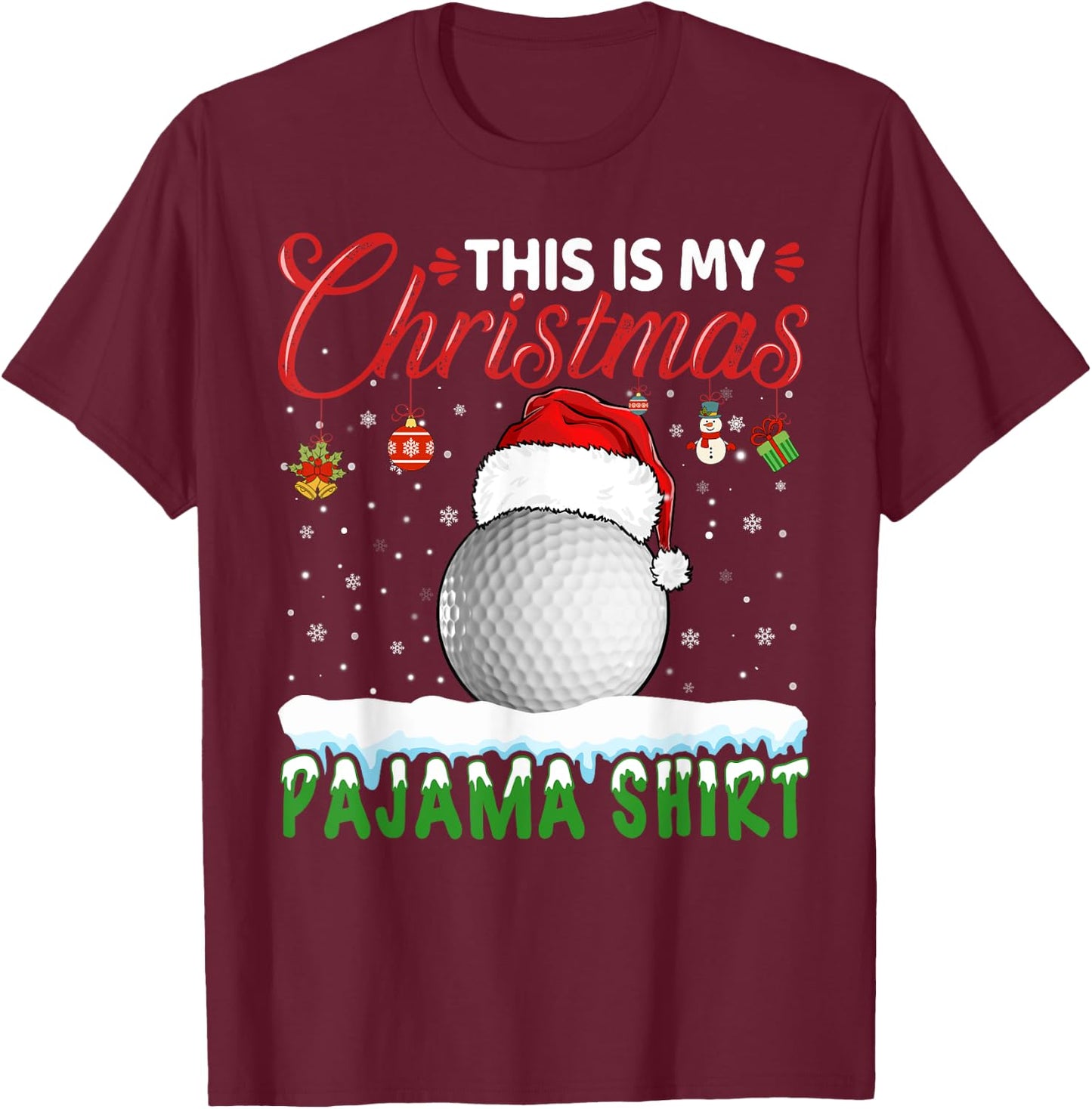 This Is My Christmas Pajama Shirt Golf Christmas Golfer T-Shirt - T-Shirt | Maroon