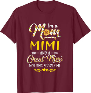 I'M A Mom Mimi Great Nothing Scares Me Mothers Day T-Shirt - T-Shirt | Maroon