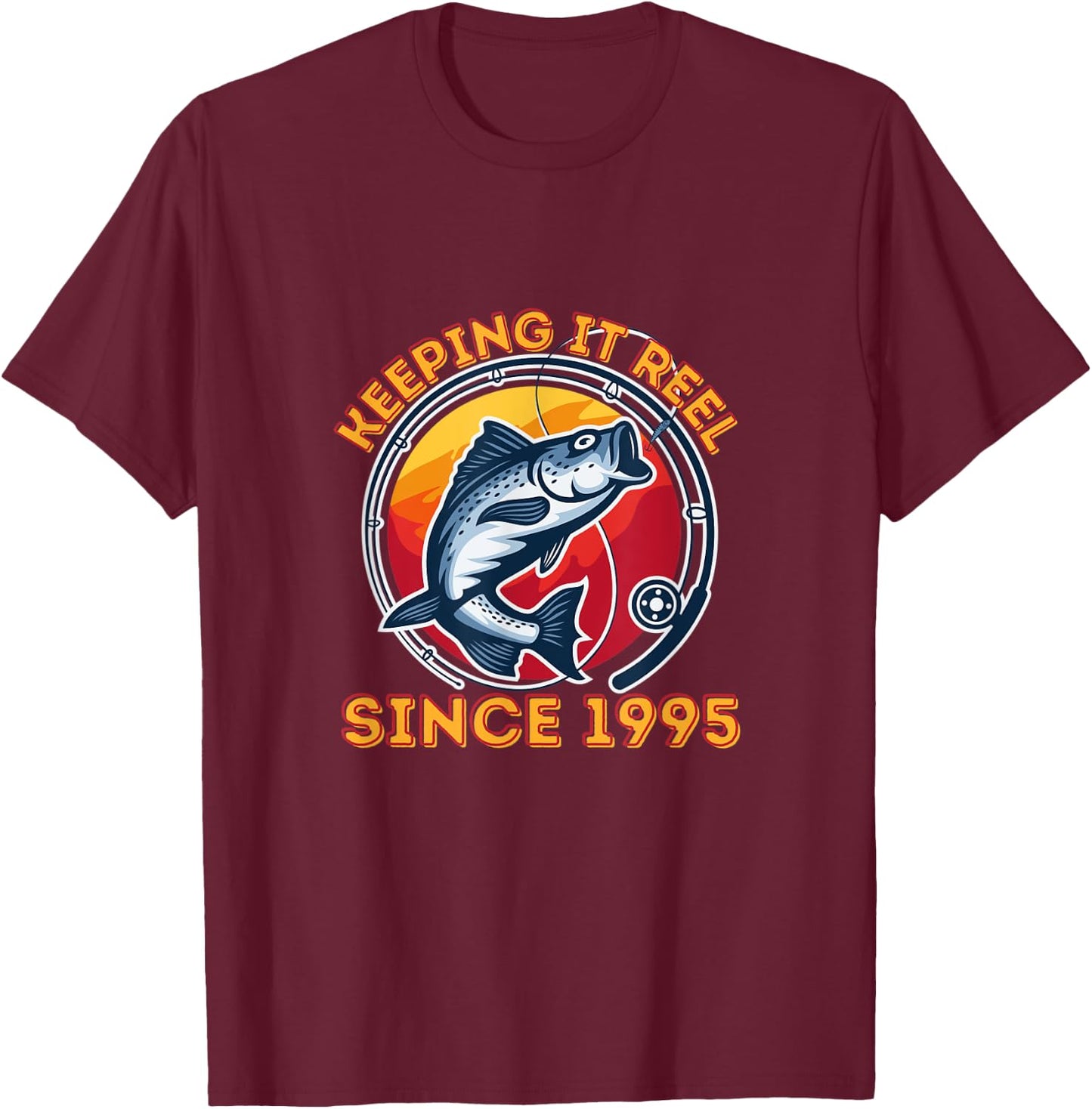 Keeping It Reel Since 1995 - Fun Fishing T-Shirt - T-Shirt | Maroon