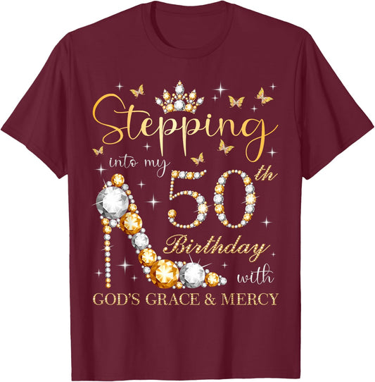 Stepping Into My 50th Birthday with God's Grace & Mercy T-Shirt - T-Shirt | Maroon