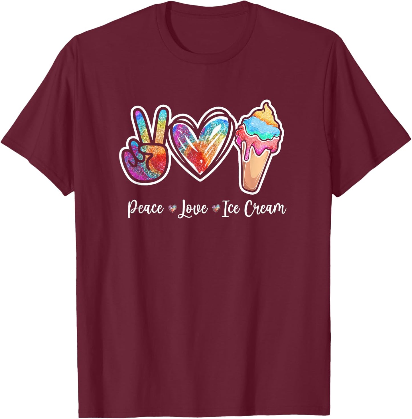 Peace Love Ice Cream Cute for Girls Teens Women Small T-Shirt - T-Shirt | Maroon