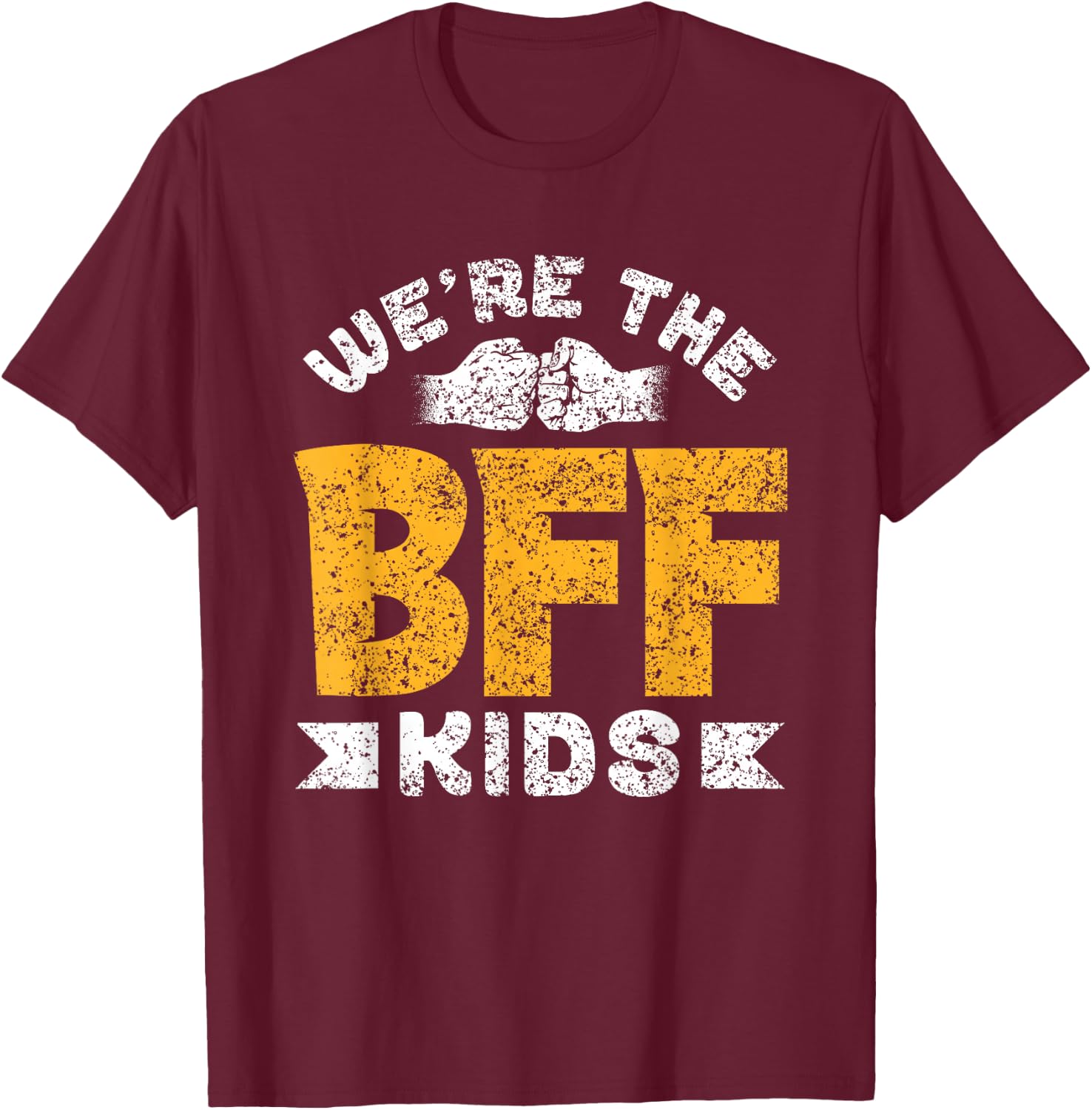 We're The Bff Kids Team Friendship Friends Best Friend T-Shirt - T-Shirt | Maroon