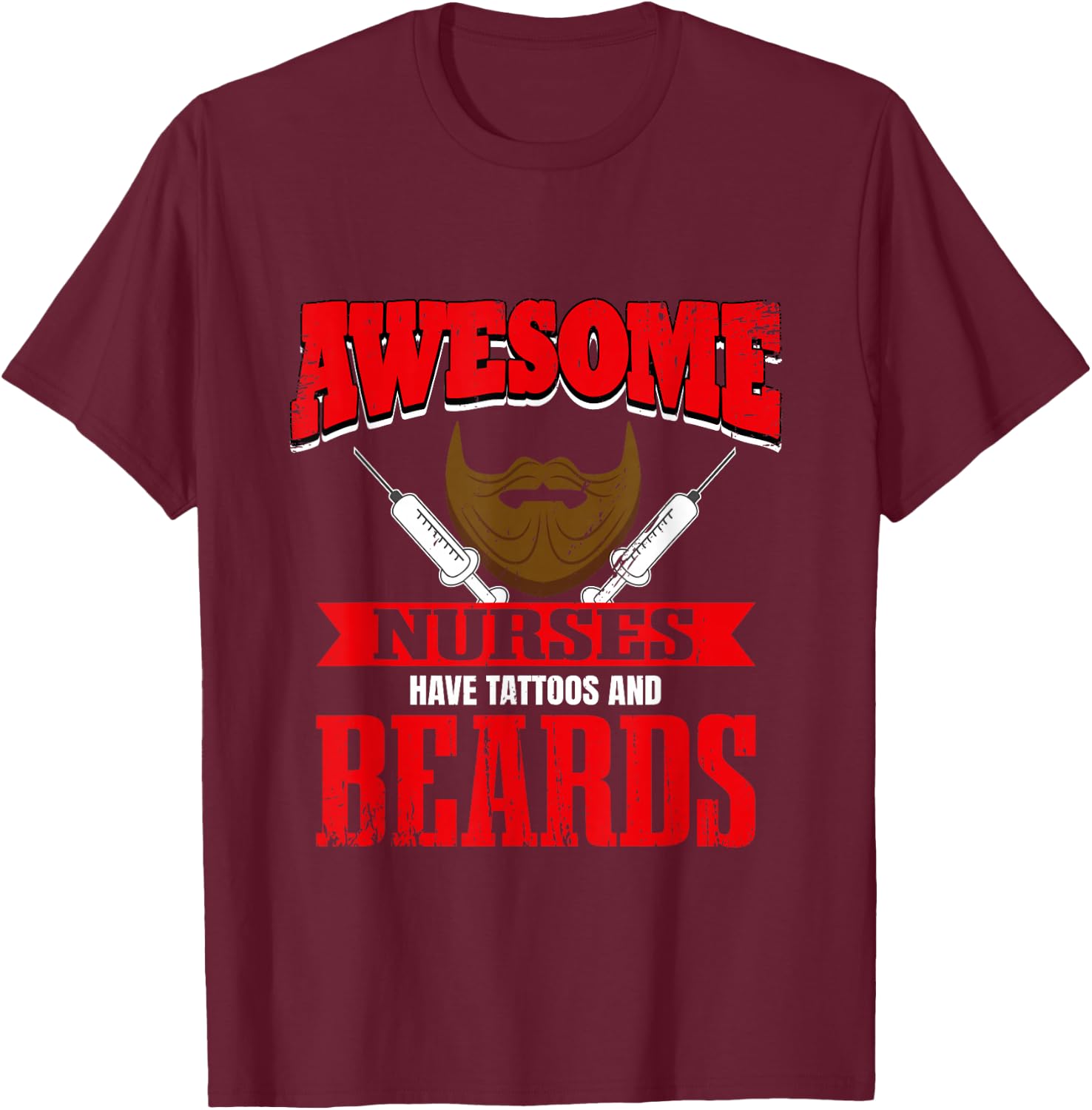 Funny Male Nurse Tattoos And Beards Murse Hospital T-Shirt - T-Shirt | Maroon