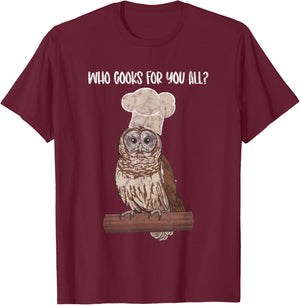 Who Cooks For You All owl lovers T-Shirt - T-Shirt | Maroon
