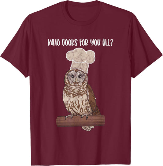 Who Cooks For You All owl lovers T-Shirt - T-Shirt | Maroon