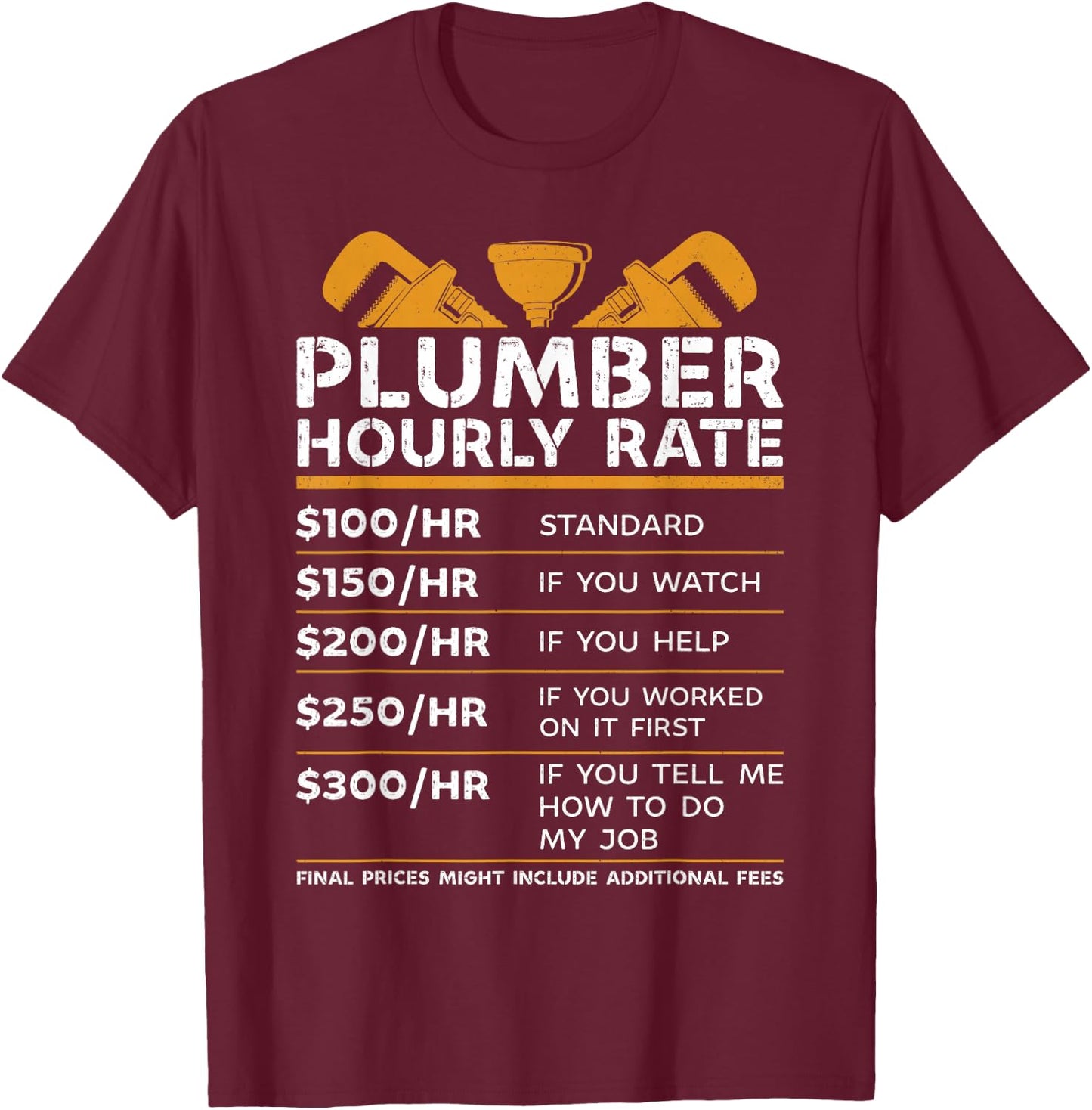 Funny plumber hourly rate T-Shirt - T-Shirt | Maroon