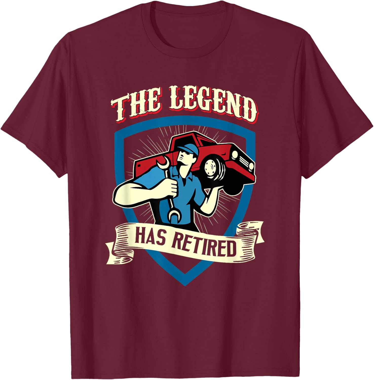 The Legend Has Retired Auto Mechanic Retirement Gift T-Shirt - T-Shirt | Maroon
