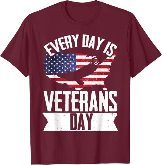 Patriotic Every Day Veterans Day T-Shirt - T-Shirt | Maroon