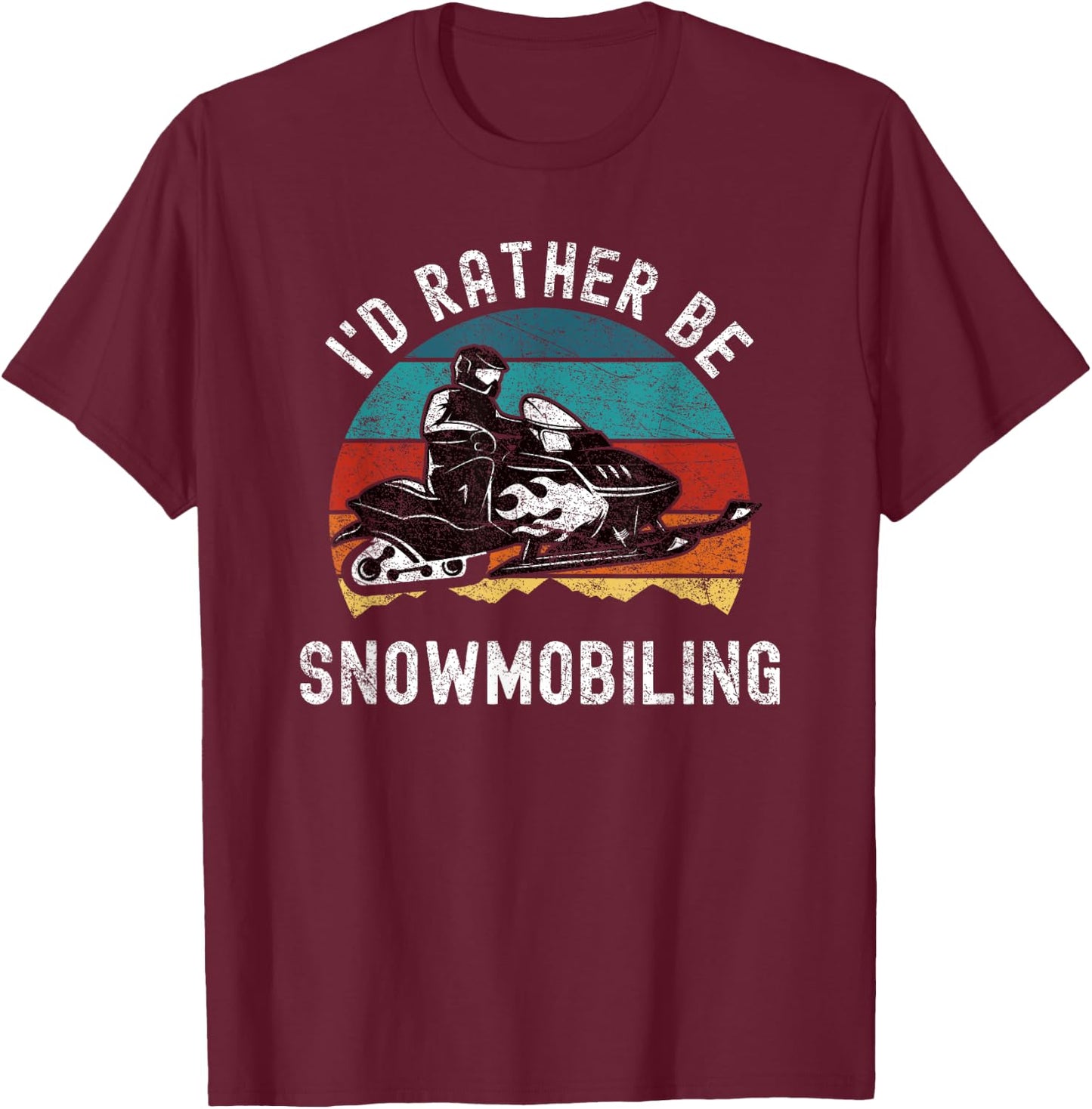Snowmobile Racer Riding I'd Rather Be Snowmobiling T-Shirt - T-Shirt | Maroon