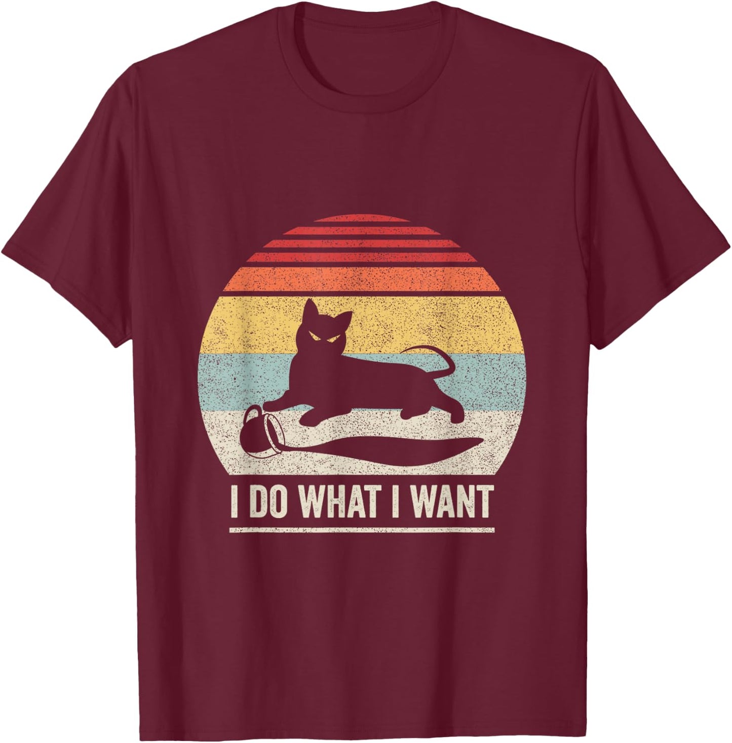 Retro Vintage I Do What I Want Cat Women Girls Kids T-Shirt - T-Shirt | Maroon
