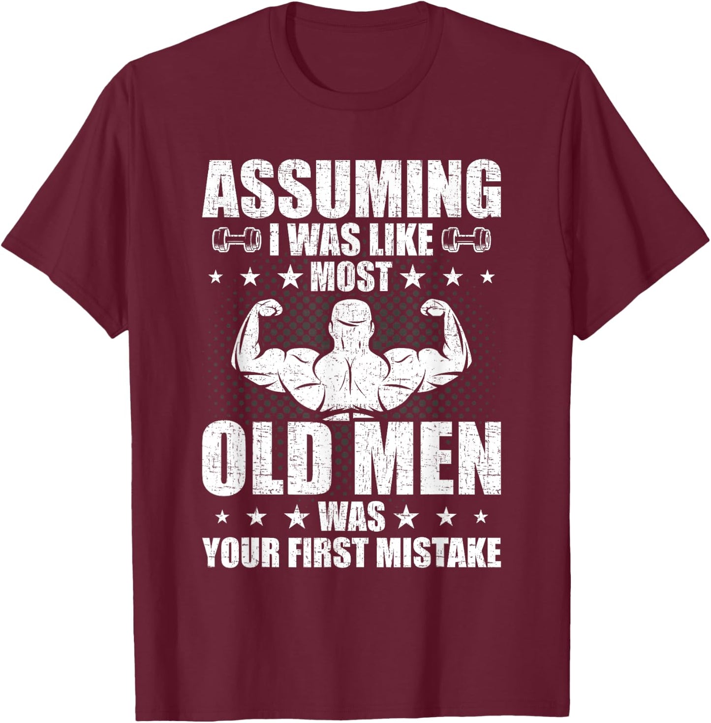 Old Man Weightlifting Bodybuilding Weightlifting Workout T-Shirt - T-Shirt | Maroon