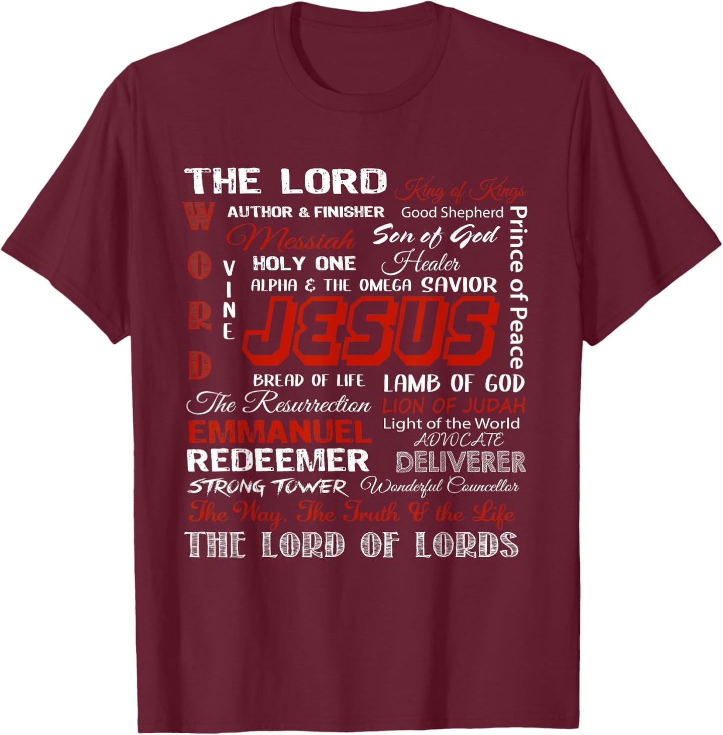 Jesus Is The King, The Lord Of Lords Christian Bible Verses T-Shirt - T-Shirt | Maroon