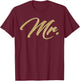 Mr. Matching Couple Wedding , Gold T-Shirt - T-Shirt | Maroon