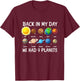 Back then, we had 9 planets, Pluto, Astronomy, Space T-Shirt - T-Shirt | Maroon