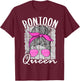 Pontoon Queen Lake Life Matching Family Vacation Boating T-Shirt - T-Shirt | Maroon