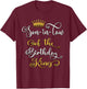 Son-In-Law Of The Birthday King Bday Party T-Shirt - T-Shirt | Maroon