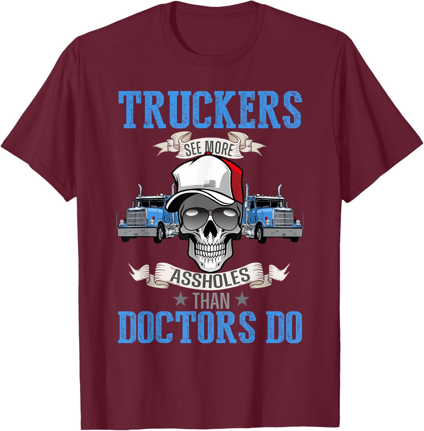 Funny trucker T shirt, Semi Truck Driver | Dad Fathers Day T-Shirt - T-Shirt | Maroon