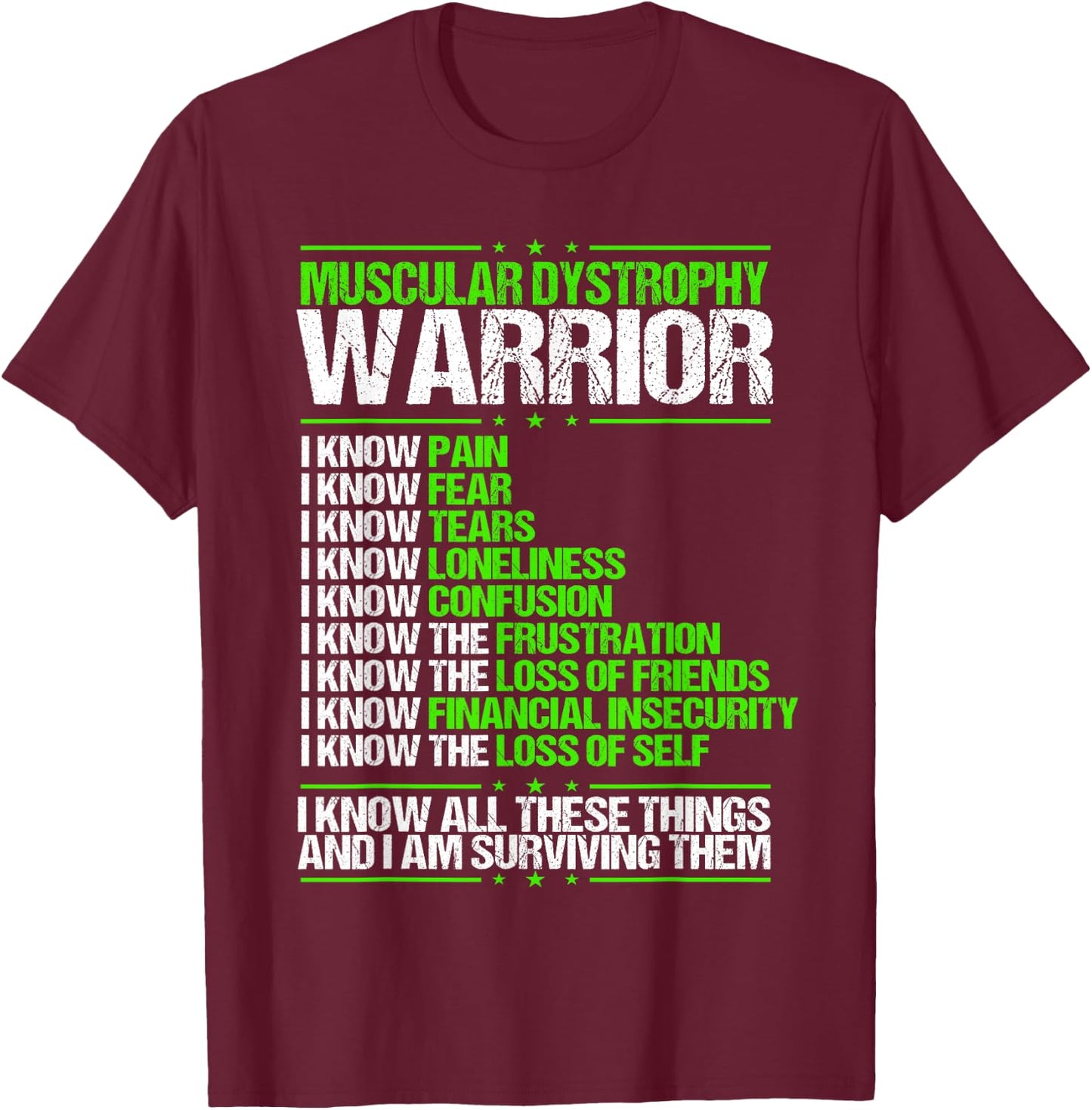Muscular Dystrophy Awareness Pain Survivor Green Ribbon T-Shirt - T-Shirt | Maroon