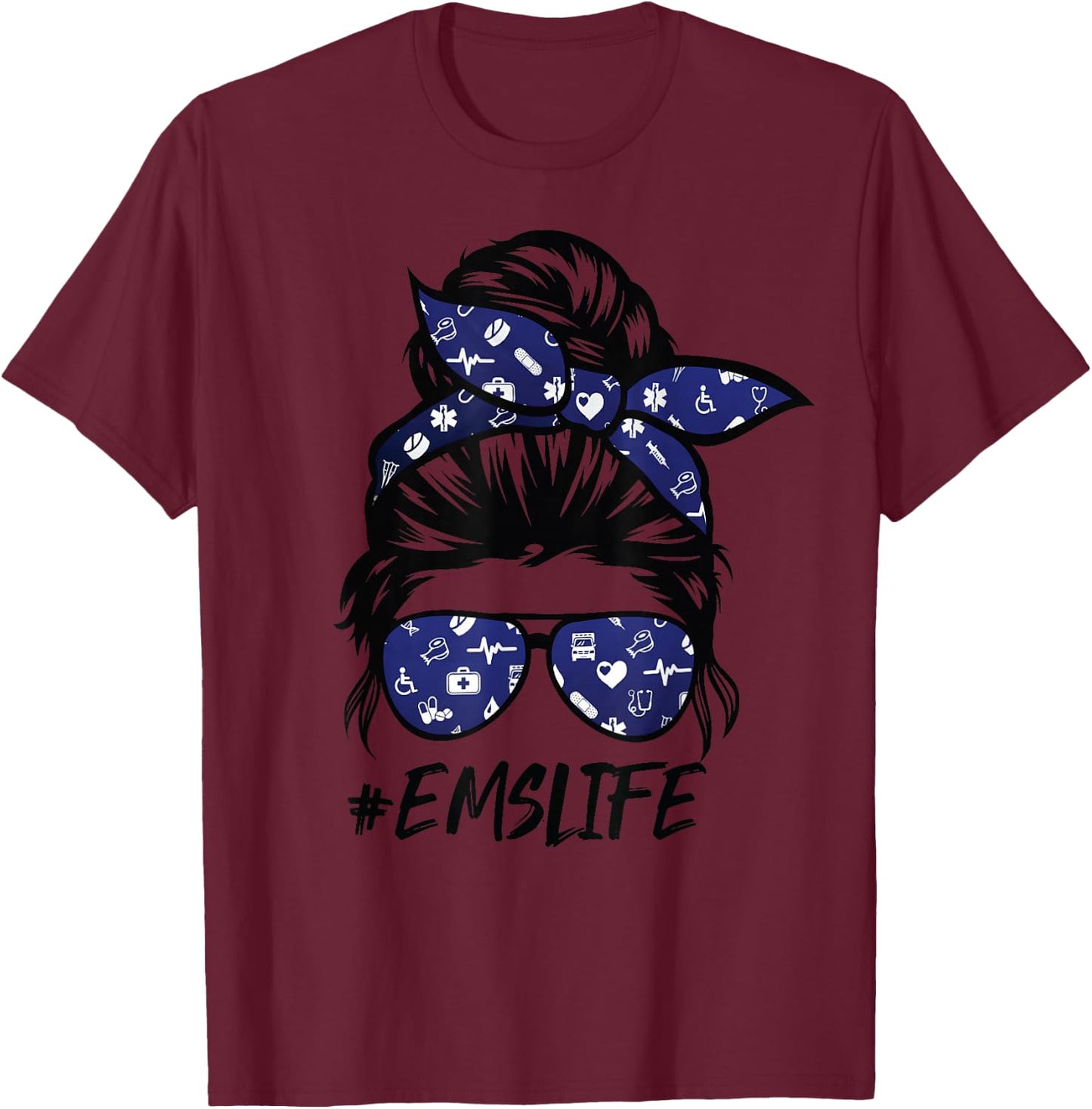 Funny EMS-Life Messy Bun Hair Glasses T-Shirt - T-Shirt | Maroon