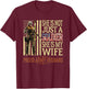 She Is Not Just A Soldier She Is My Wife Proud Army Husband T-Shirt - T-Shirt | Maroon