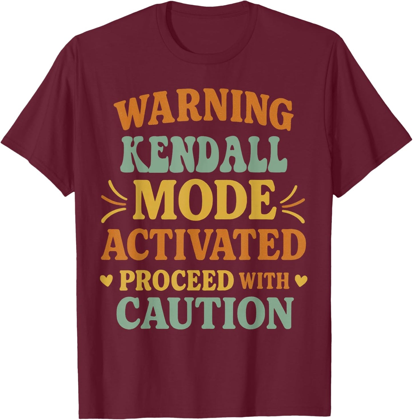 KENDALL Personalized Women's Gift Custom KENDALL T-Shirt - T-Shirt | Maroon