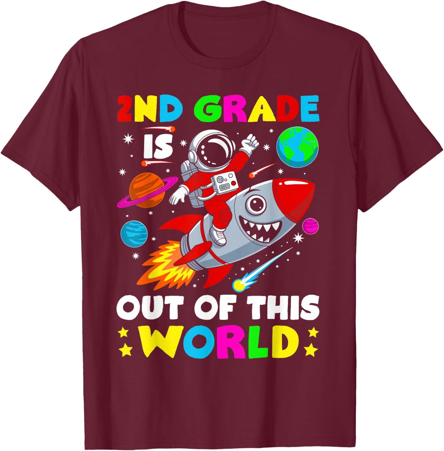 2nd Grade Is out Of This World Space Rocket Planets Teacher T-Shirt - T-Shirt | Maroon