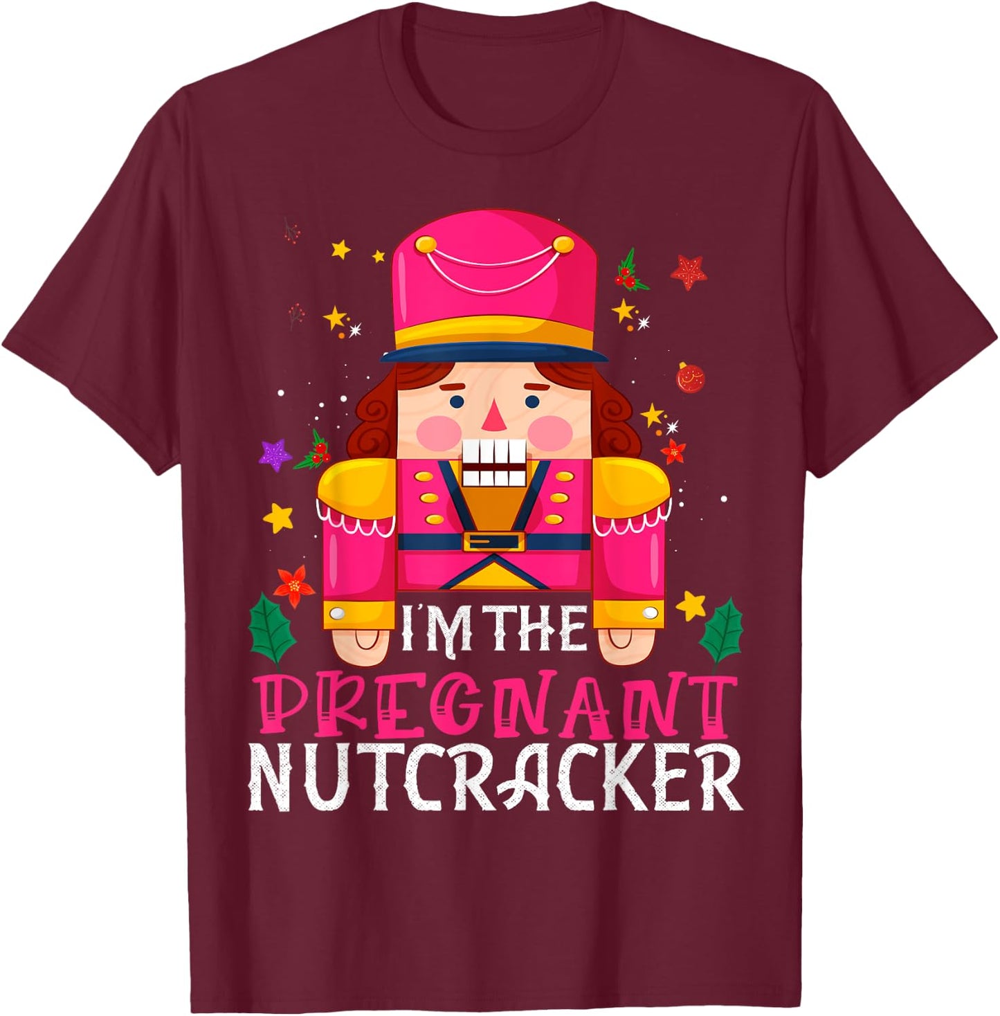 Pregnant Nutcracker Matching Family Group Christmas Party Pj T-Shirt - T-Shirt | Maroon