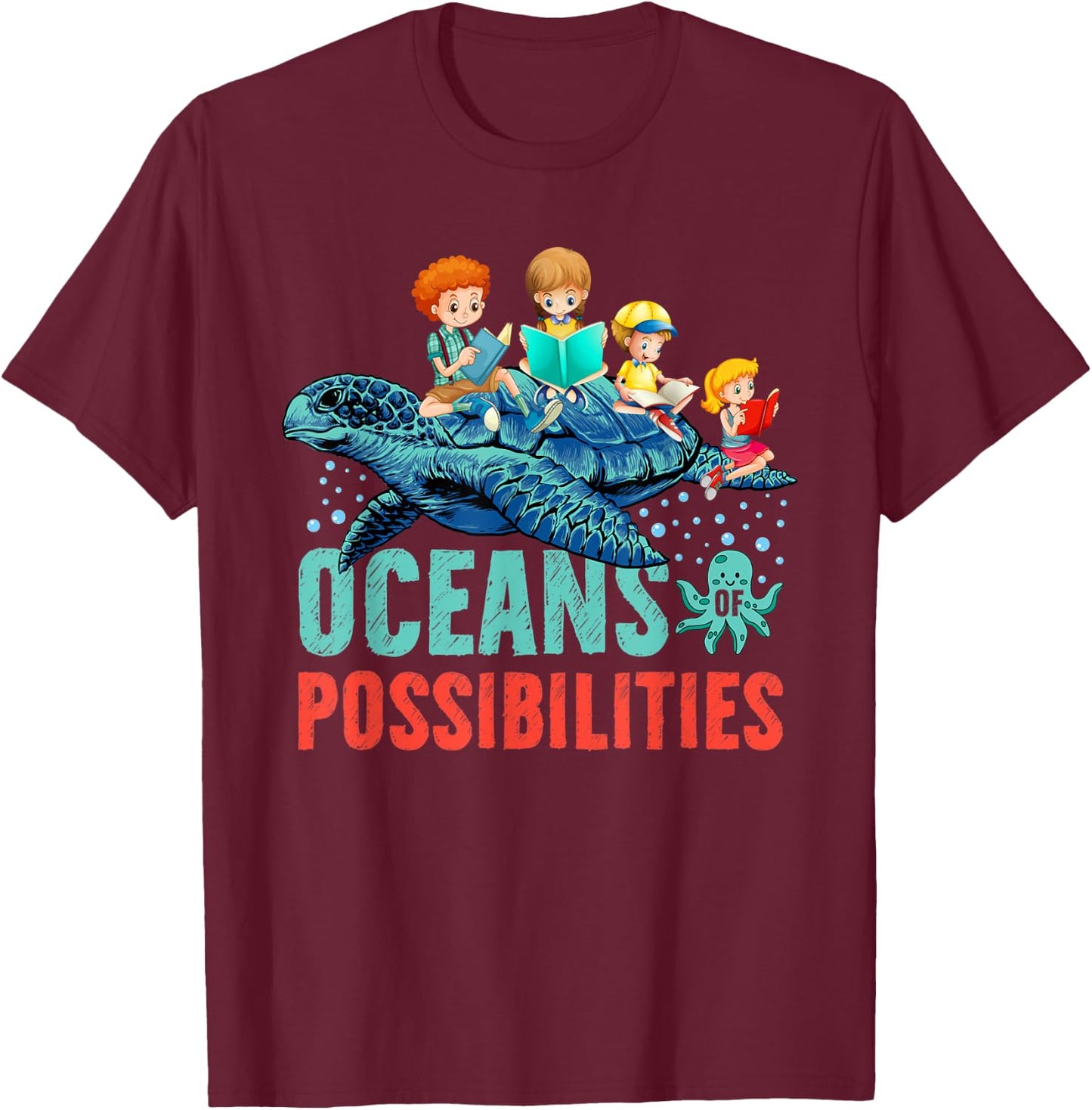 Oceans Of Possibilities Summer Reading 2022 Octopus Men Women Kids T-Shirt - T-Shirt | Maroon