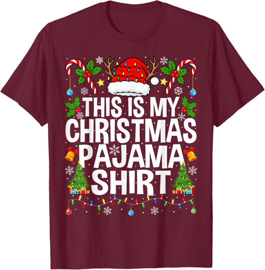 This is My Christmas Pajama Shirt Funny Xmas PJs Christmas T-Shirt - T-Shirt | Maroon