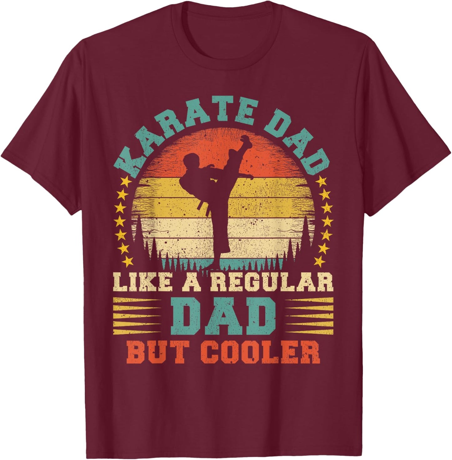 Vintage Karate Dad Like A Regular Dad Karate Father's Day T-Shirt - T-Shirt | Maroon