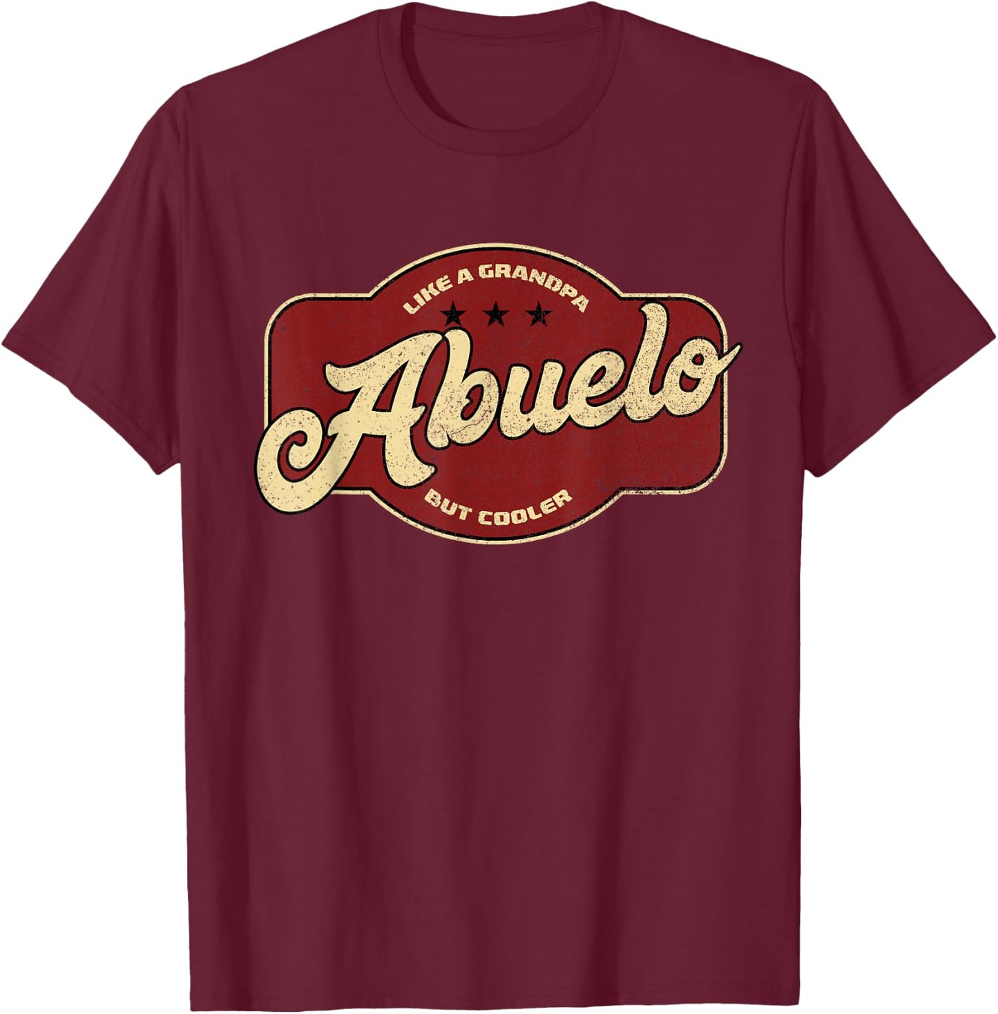 Vintage Abuelo Like Grandpa but Cooler - Abuelo Cuban Small T-Shirt - T-Shirt | Maroon