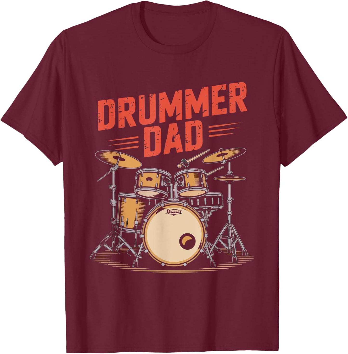 Drummer Dad Gift Drums Funny Daddy T-Shirt - T-Shirt | Maroon
