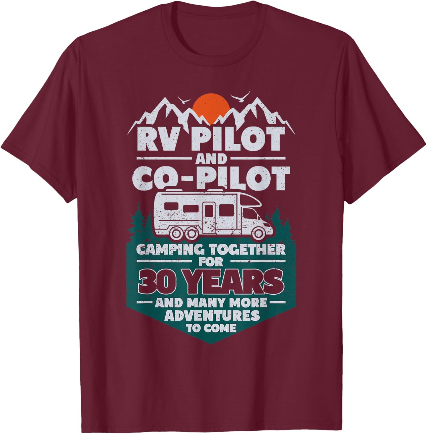 30 Years Married RV Camping 30th Wedding Anniversary Camper T-Shirt - T-Shirt | Maroon