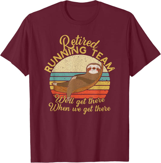 Retired Running Team Funny Marathon Runner Retirement Gift T-Shirt - T-Shirt | Maroon