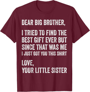 I Tried to Find The Best Funny Brother Fathers Day T-Shirt - T-Shirt | Maroon