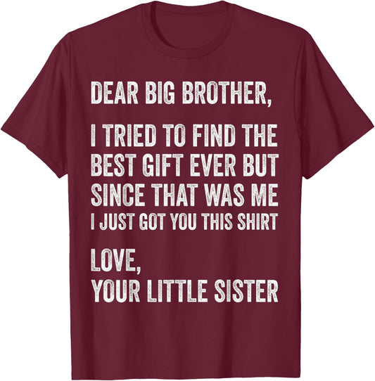 I Tried to Find The Best Funny Brother Fathers Day T-Shirt - T-Shirt | Maroon