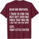 I Tried to Find The Best Funny Brother Fathers Day T-Shirt - T-Shirt | Maroon