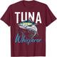 Tuna Whisperer Shirt Deep Sea Fishing Clothing Apparel Tuna T-Shirt - T-Shirt | Maroon