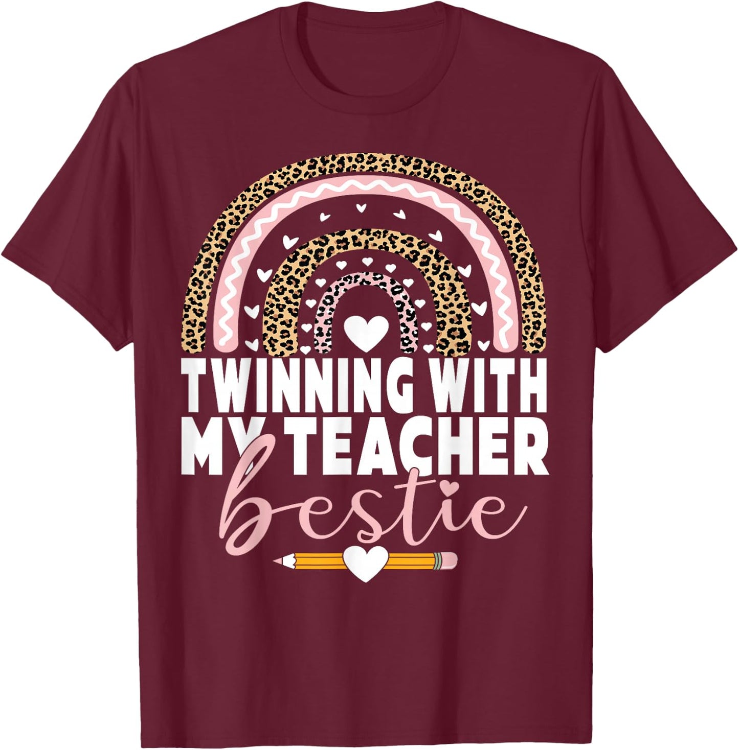 Twinning with my teacher bestie rainbow Matching teachers T-Shirt - T-Shirt | Maroon