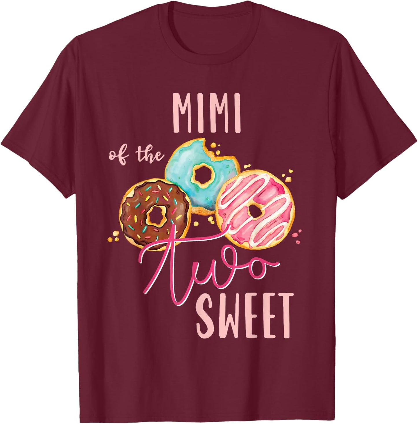 Mimi Sweet Two Donut Birthday Party Theme Girl T-Shirt - T-Shirt | Maroon