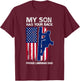 My Son Has Your Back Proud Lineman Dad Lineman Father T-Shirt - T-Shirt | Maroon