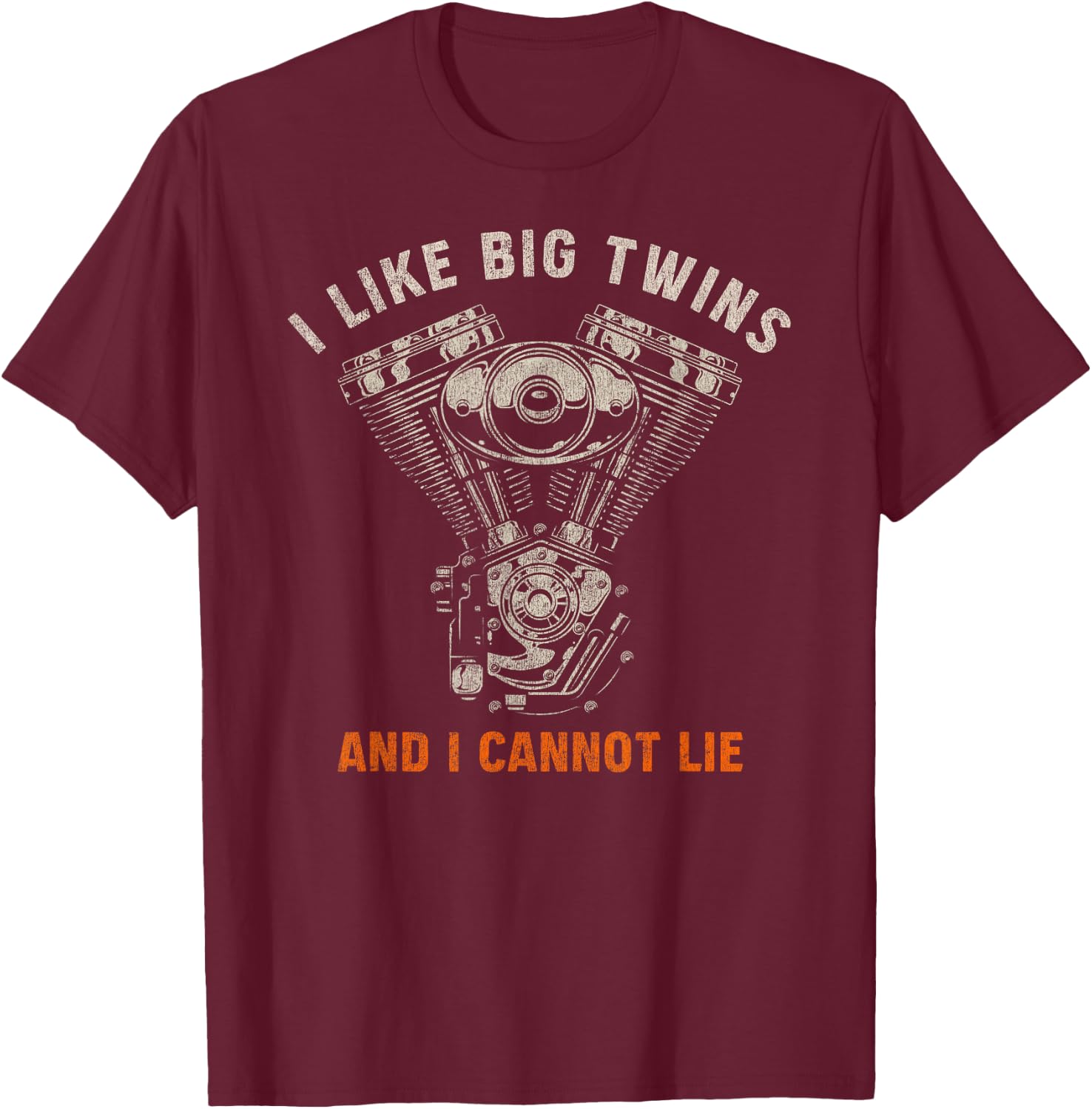 I Like Big Twins and I Cannot Lie Funny Biker T-Shirt - T-Shirt | Maroon