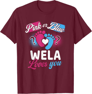 Pink Or Blue Wela Loves You Baby Gender Reveal Party T-Shirt - T-Shirt | Maroon