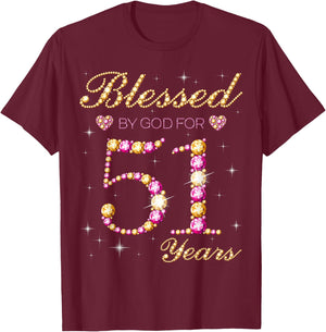 Blessed By God For 51 Years Old 51st Birthday Party T-Shirt - T-Shirt | Maroon